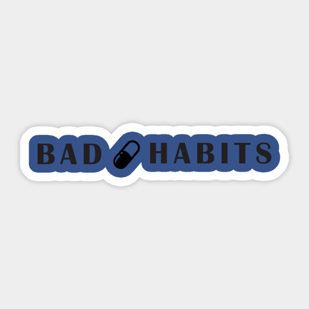 bad habits 3 Sticker by honghaisshop
